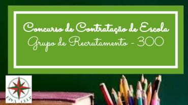 Pessoal Docente - Contratação de Escola (GR 300)