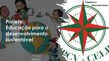 Projeto: Educação para o Desenvolvimento Sustentável – 1.º Ciclo