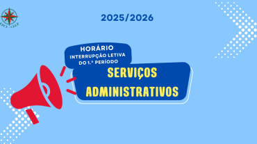Funcionamento dos Serviços Administrativos – Interrupção Letiva do 1.º Período