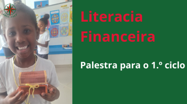 Literacia Financeira: palestra para o 1.º ciclo