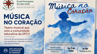 “Música no Coração” uniu a comunidade educativa da EPCV num teatro musical memorável