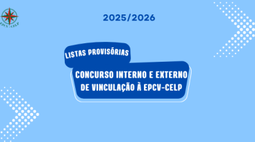Concurso Interno e Concurso Externo de vinculação de docentes à EPCV-CELP – Listas Provisórias