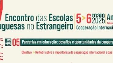 IV Encontro das Escolas Portuguesas no Estrangeiro.
