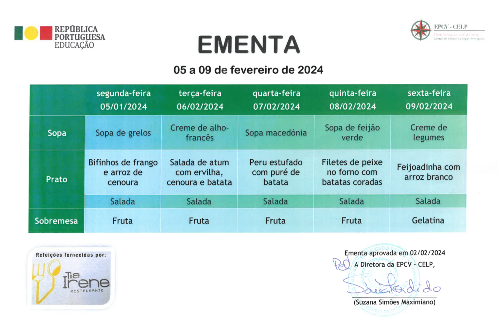 EMENTA DE 05 A 09 DE FEVEREIRO