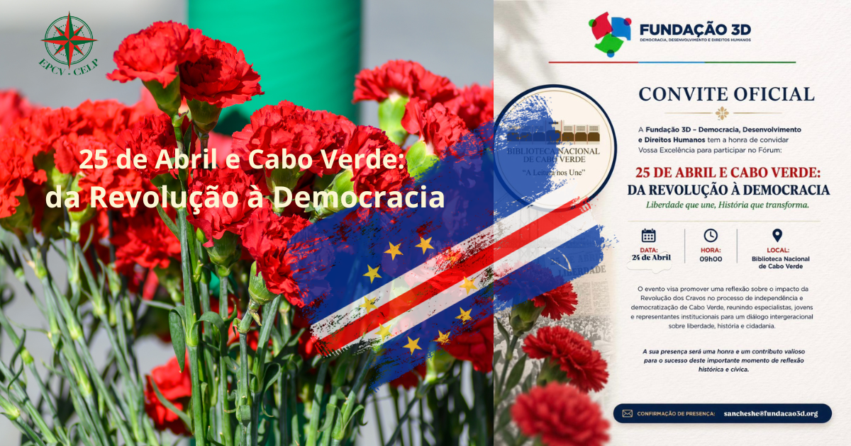 Fórum “25 de Abril e Cabo Verde: da Revolução à Democracia”