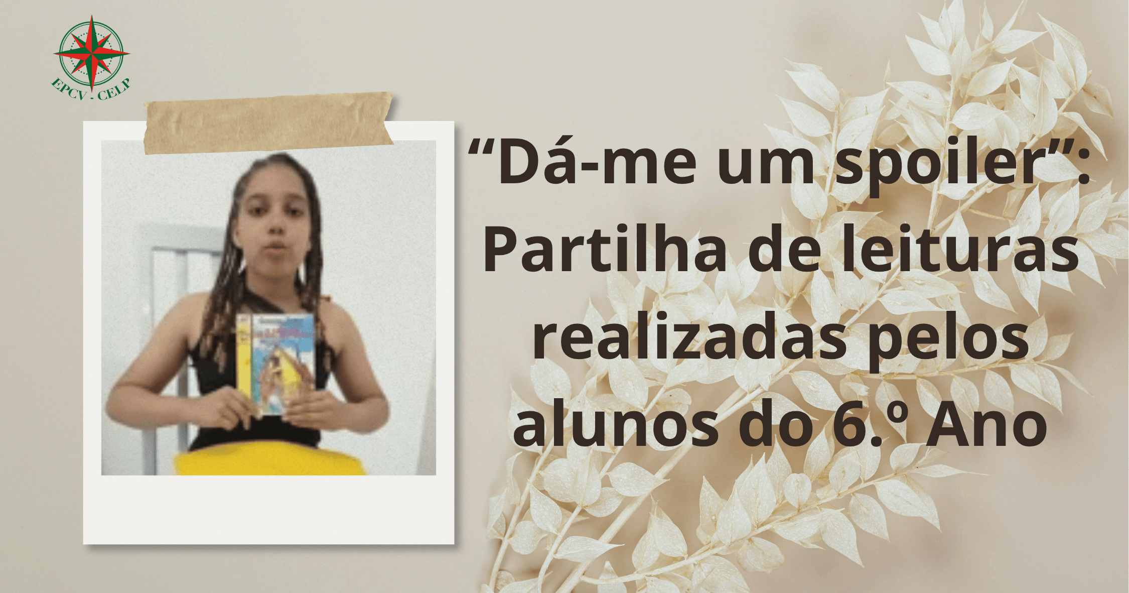 “Dá-me um spoiler”: Partilha de leituras realizadas pelos alunos do 6.º Ano