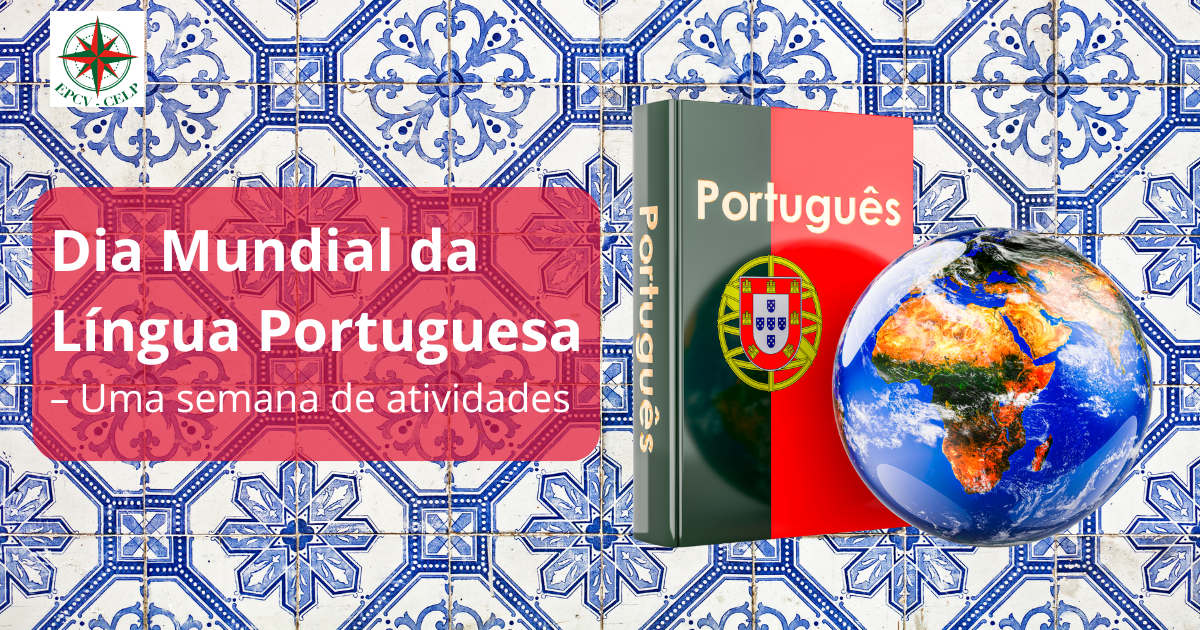Dia Mundial da Língua Portuguesa – Uma semana de atividades