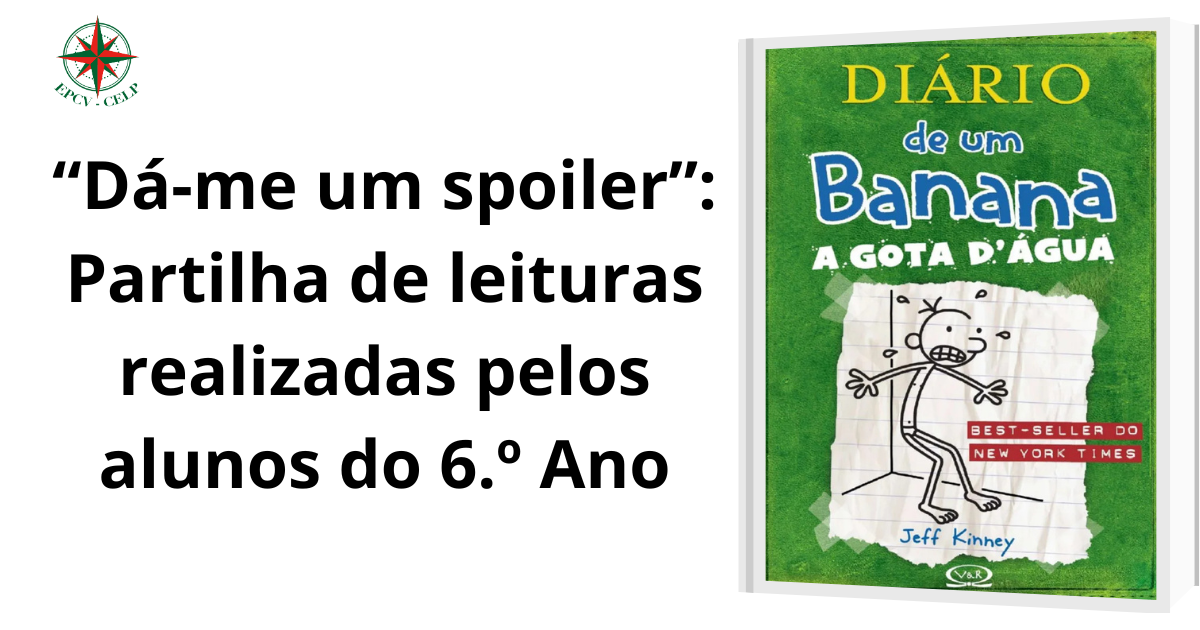 “Dá-me um spoiler”: Partilha de leituras realizadas pelos alunos do 6.º Ano