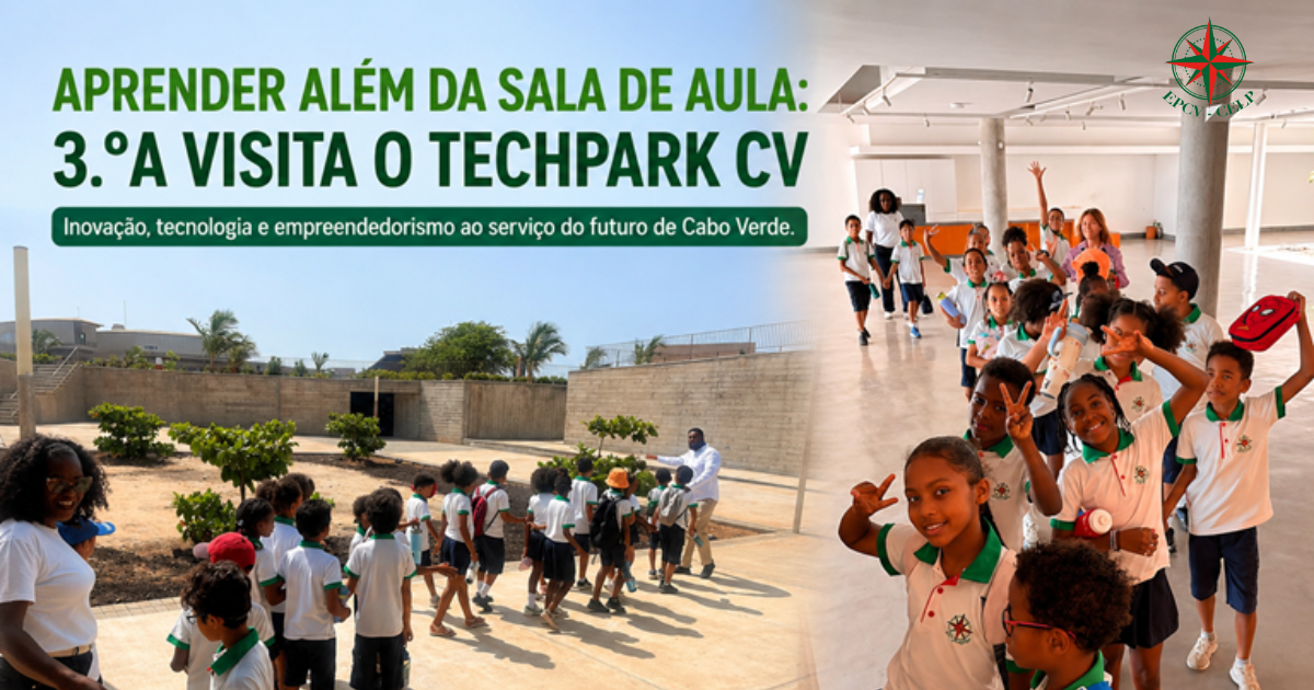 Aprender além da sala de aula: 3.ºA visita o TechPark CV