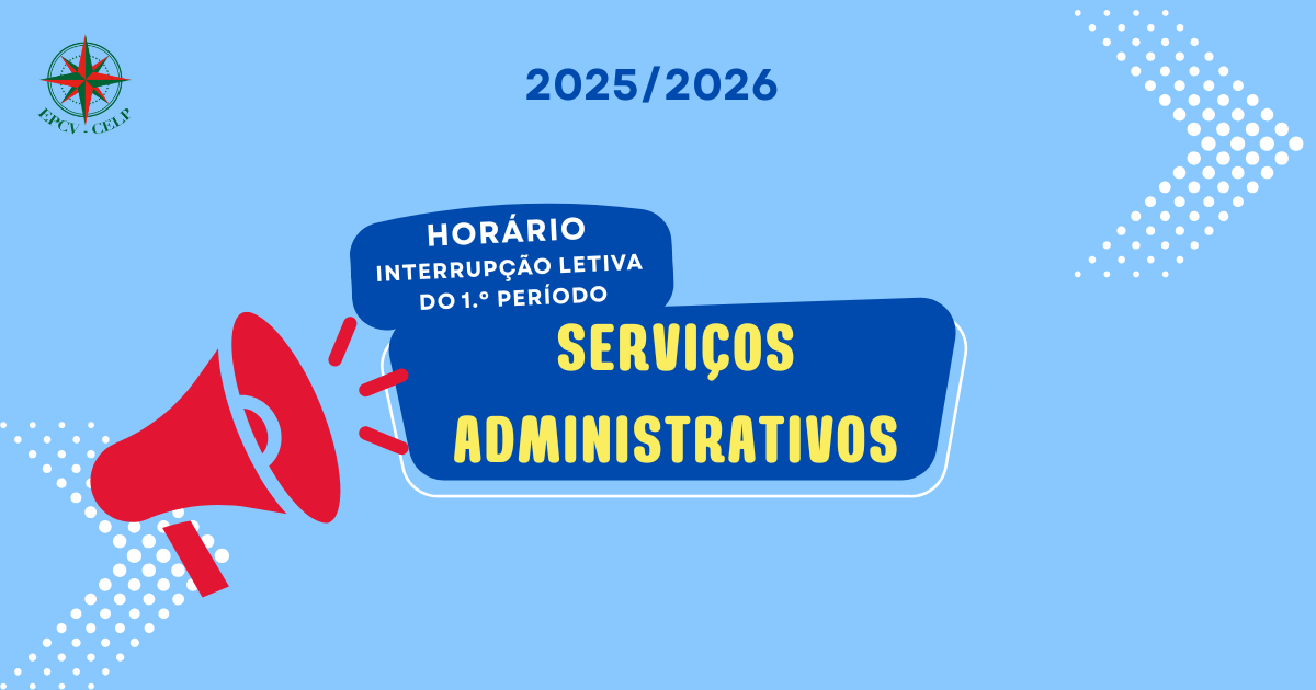 Funcionamento dos Serviços Administrativos – Interrupção Letiva do 1.º Período
