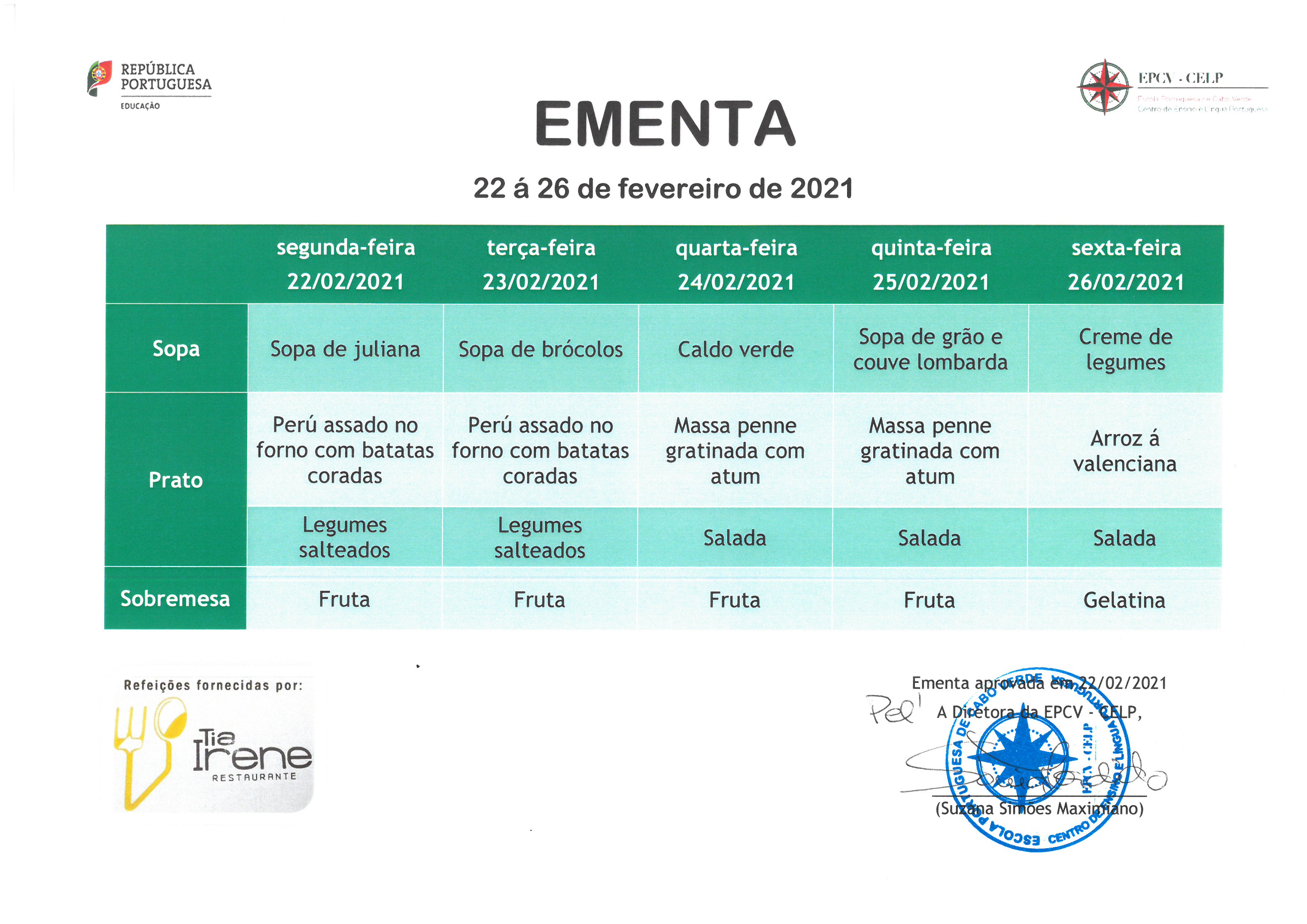 EMENTA DE 22 A 26 DE FEVEREIRO