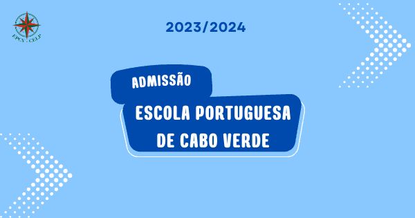 Admissão à Escola Portuguesa de Cabo Verde