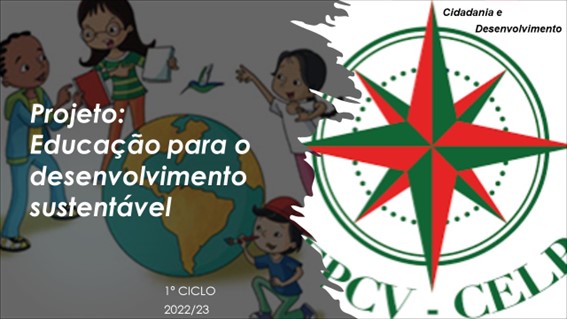 Projeto: Educação para o Desenvolvimento Sustentável – 1.º Ciclo