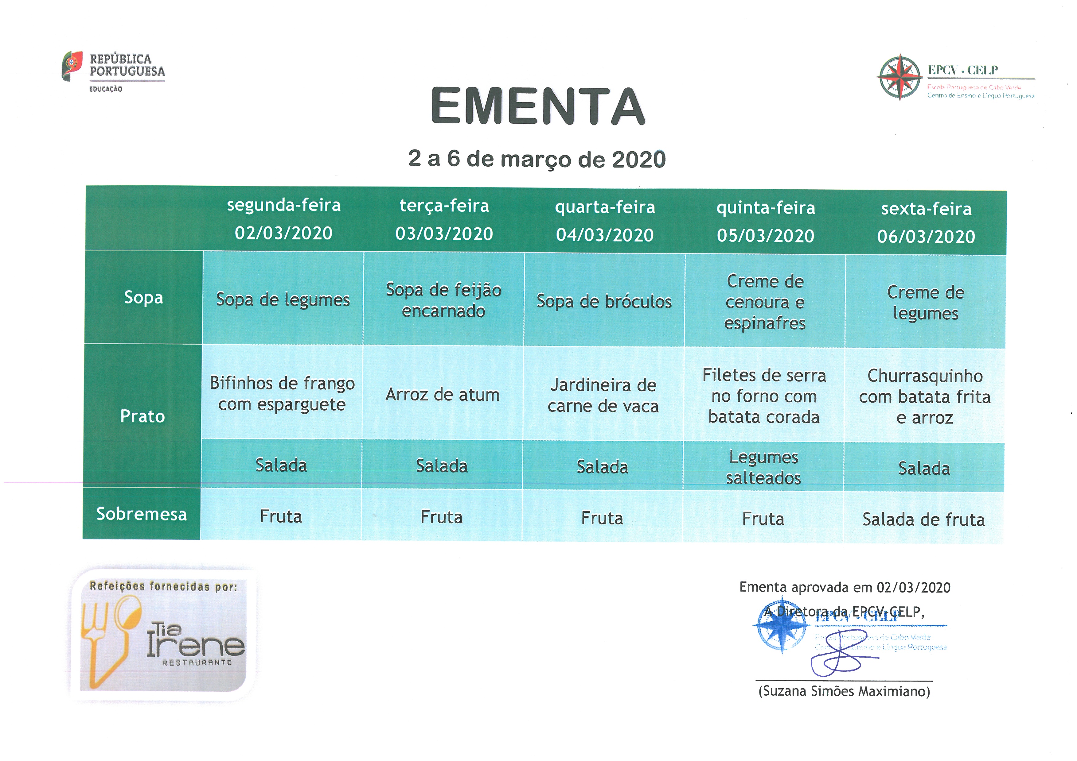 EMENTA DE 02 DE MARÇO A 06 DE MARÇO